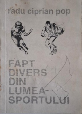 Fapt divers din lumea sportului &amp;ndash; Radu Ciprian Pop foto