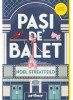 Pasi De Balet, Noel Streatfeild - Editura Art