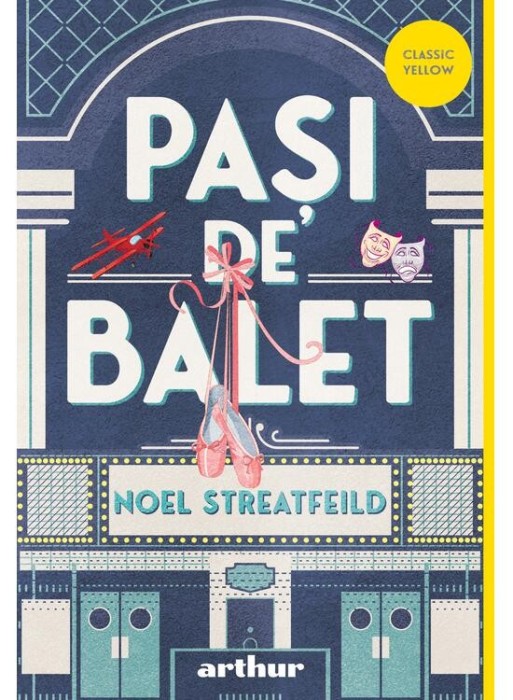 Pasi De Balet, Noel Streatfeild - Editura Art