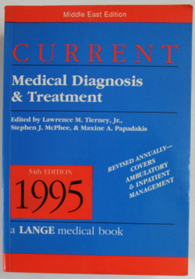 CURRENT MEDICAL DIAGNOSIS and TREATMENT , edited by LAWRENCE M. TIERNEY ..MAXINE A. PAPADAKIS , 1995 foto