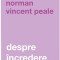 Despre &icirc;ncredere - Norman Vincent Peale