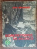 Myh 23f - Ada Brumaru - Romantismul in muzica - volumul 2 - ed 1962