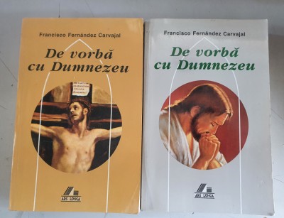 DE VORBA CU DUMNEZEU - FRANCISCO - FERNANDEZ CARVAJAL - Vol. 2,3 foto