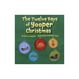 The Twelve Days of Yooper Christmas