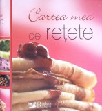 Cartea Mea de Retete - Adriana Irimia, Reader&#039;s Digest, 2008, 300 pagini, Coperta Cartonata