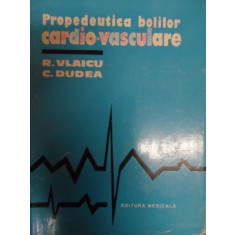 Propedeutica Bolilor Cardio-vasculare - R.vlaicu C. Dudea , 20012734