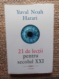 21 DE LECTII PENTRU SECOLUL XXI de YUVAL NOAH HARARI , 2018
