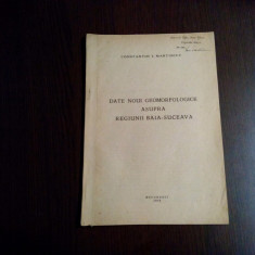 DATE NOUI GEOMORFOLOGICE .. BAIA-SUCEAVA - Constantin I. Martiniuc (autograf)