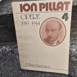 Opere 4, 1919-1944 - Ion Pillat