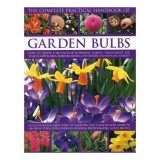 The Complete Practical Handbook of Garden Bulbs