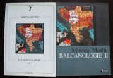 Mircea Muthu - Balcanologie (2 vol.: vol. 1 + 2)