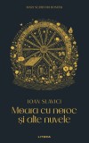 Moara cu noroc si alte nuvele (vol. 15)
