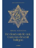 De doua mii de ani... Cum am devenit huligan/Mihail Sebastian