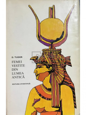 D. Tudor - Femei vestite din lumea antică (editia 1972) foto