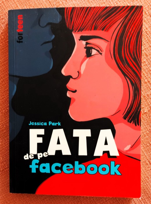Fata de pe Facebook. Editura Forteen, 2022 - Jessica Park