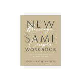 New Marriage, Same Couple Workbook: Don't Let Your Worst Days Be Your Last Days