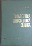 Terapeutica Ginecologica Clinica - I. Vinti (1974), Editura Medicala, Carte Medicina Ginecologie, Coperta Cartonata