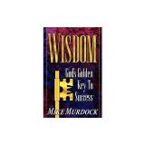 Wisdom- God's Golden Key to Success