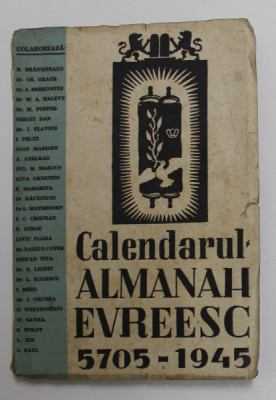 CALENDARUL ALMANAH EVREESC 5705 - 1945 , PREZINTA PETE SI URME DE UZURA * foto