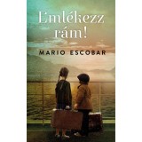 Eml&eacute;kezz r&aacute;m! - Mario Escobar