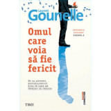 Omul care voia sa fie fericit - Laurent Gounelle