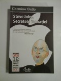 STEVE JOBS. SECRETELE INOVATIEI - CARMINE GALLO