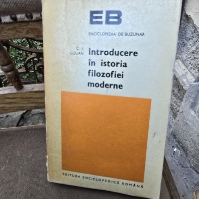 Introducere in istoria filozofiei modenre - C. I. Gulian foto
