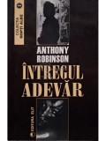 Anthony Robinson - Intregul adevar