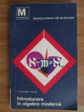 Al. Froda - Introducere &icirc;n algebra modernă ( Vol. 1 - Teoria multimilor )