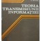 Al. Spataru - Teoria transmisiunii informatiei (Editia: 1983)