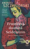 Andrzej Szczypiorski - Frumoasa doamna Seidenman, Trei