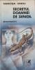 Secretul Doamnei de Zapada - Mircea Micu, 1984, Cartea Romaneasca, Roman, Beletristica, Paperback