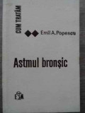 Cum Tratam Astmul Bronsic - Emil A. Popescu ,524947