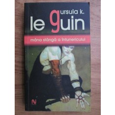 Ursula K. Le Guin - Mana stanga a intunericului (2006)