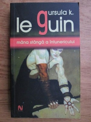 Ursula K. Le Guin - Mana stanga a intunericului (2006) foto