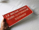 Tabla avertizare vopsita / ambutisata, veche tabla protectia muncii din comunism
