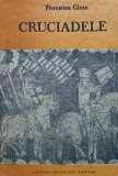 Cumpara ieftin Cruciadele - 1990 - Florentina Cazan (M307)
