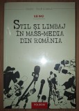 Ilie Rad - Stil și limbaj &icirc;n mass-media din Rom&acirc;nia