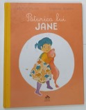 Carte Paturica lui Jane de Arthur Miller, Sandrine Bonini, 2017, Editura Cartea Copiilor, Cartonata, Bogat Ilustrata, 37 pag.