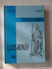 LEXICON JURIDIC; LATIN-ROMAN - PROF. DR. RADU I. MOTICA, CONF. DR. DAN NEGRESCU foto