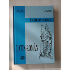 LEXICON JURIDIC; LATIN-ROMAN - PROF. DR. RADU I. MOTICA, CONF. DR. DAN NEGRESCU