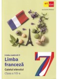 Limba modernă 2 - Franceză. Caietul elevului. Clasa a VII-a + CD - Paperback brosat - Mariana Popa, Sandra Lo-R&eacute; - Art Klett