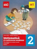 Matematică și explorarea mediului. Fișe integrate de evaluare curentă și sumativă. Clasa a II-a. Partea I - Paperback brosat - Cleopatra Mihăilescu, T