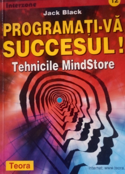 Programati-va succesul Tehnicile MindStore Jack Black