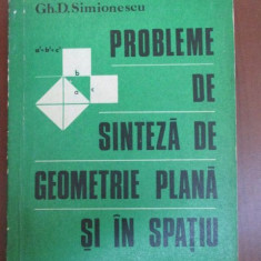 Probleme de sinteza de geometrie plana si in spatiu-Gh.D.Simionescu