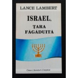 Lance Lambert - Israel, țara făgăduită (cu autograful traducătoarei)