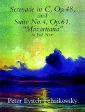 Serenade in C, Op. 48, &amp; Suite No. 4, Op. 61