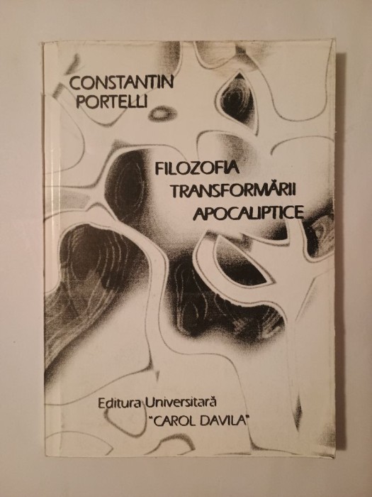 Constantin Portelli - Filozofia transformării apocaliptice