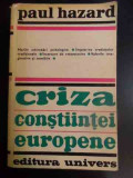 Criza Constiintei Europene - Paul Hazard ,546639
