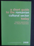 A short guide to the romanian cultural sector today